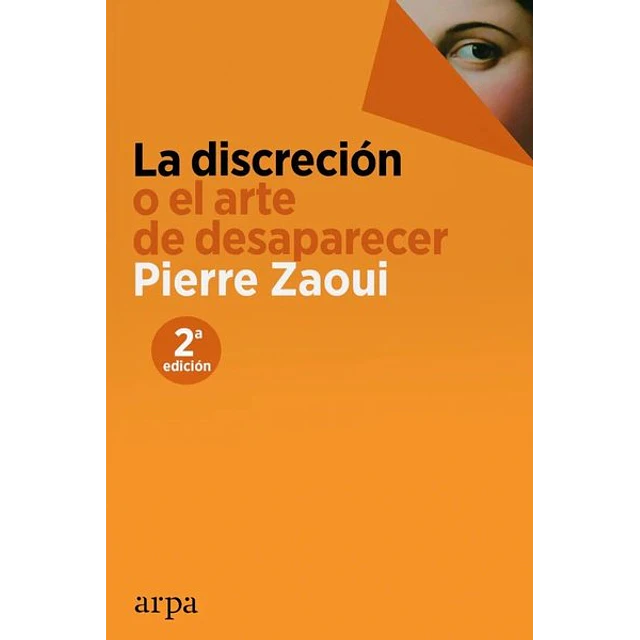 La discrecion o el arte de desaparecer