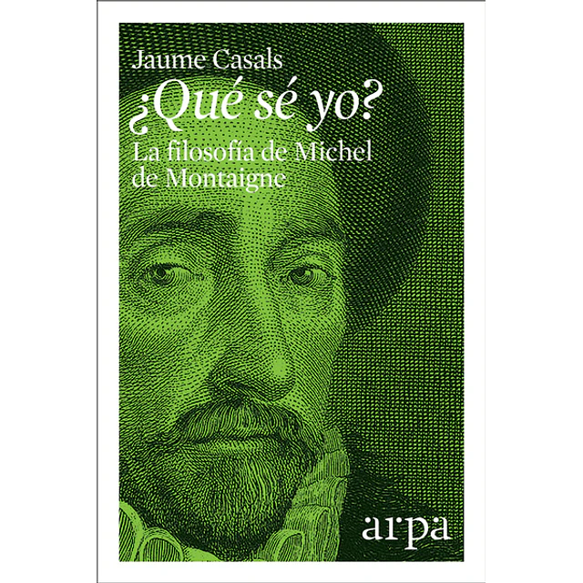 Que se yo? la filosofia de michel de montaigne