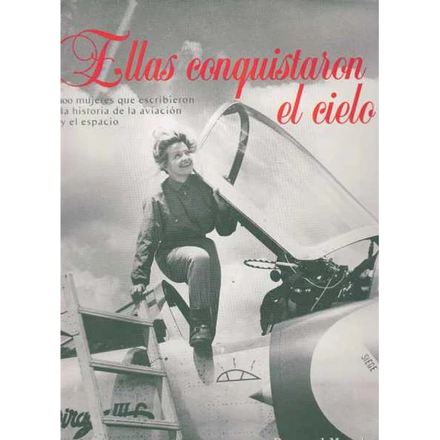 Ellas conquistaron el cielo