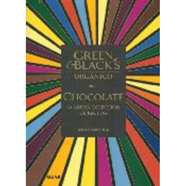 Chocolate. La nueva coleccion de recetas. Green & blacks