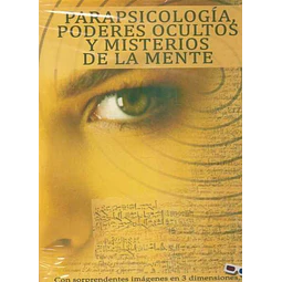 Parapsicologia poderes ocultos y misterios de la mente