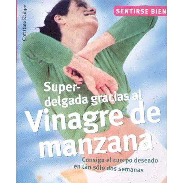 Super delgada gracias al vinagre de manzana - (Sentirse bien)