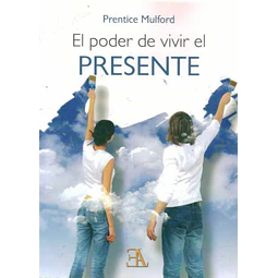 El poder de vivir el presente