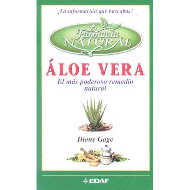 Aloe vera. El mas poderoso remedio natural