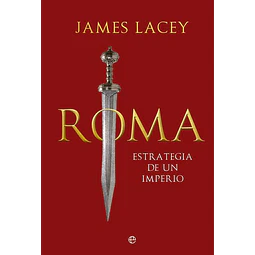Roma. Estrategia e imperio