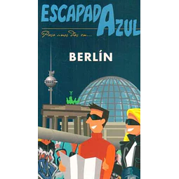 Escapada azul. Berlin guia