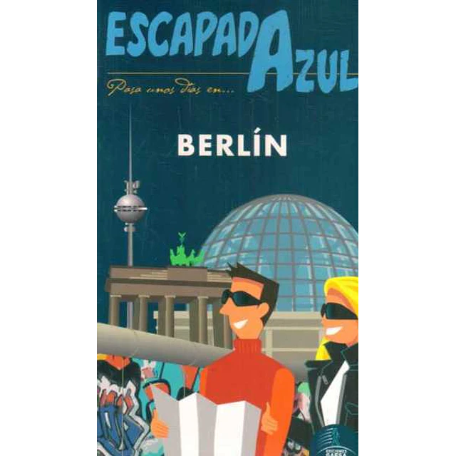 Escapada azul. Berlin guia