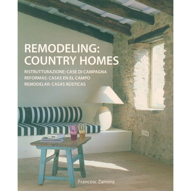 Remodeling: Country homes. Reformas: Casas en el campo