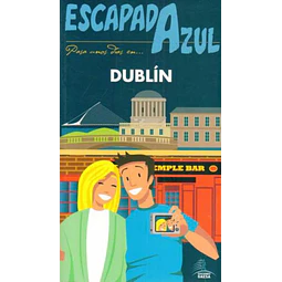 Escapada azul. Dublin guia