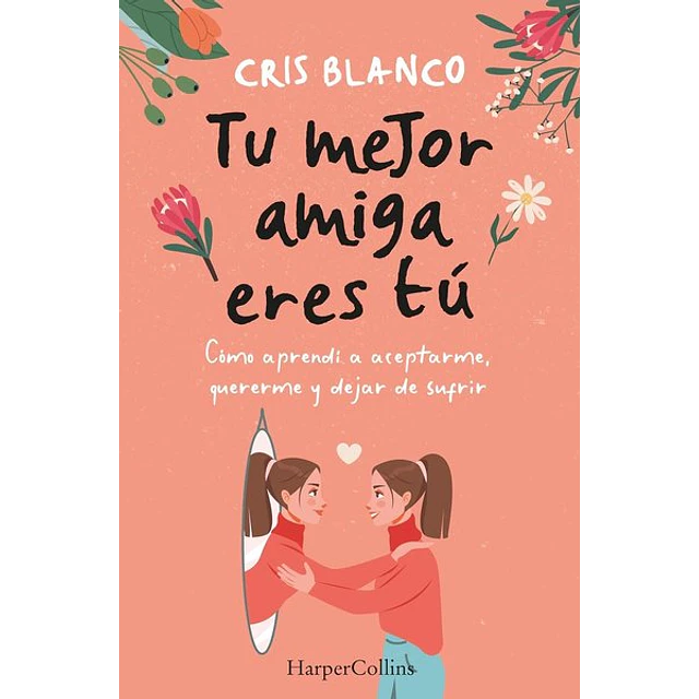 Tu mejor amiga eres tu