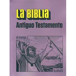 La biblia. Antiguo testamento. El manga