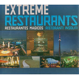 Extreme restaurants. Restaurantes magicos