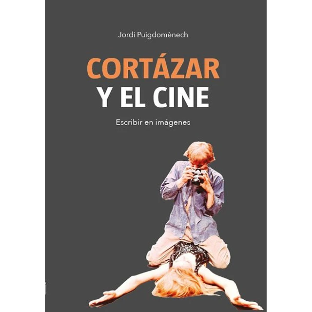 Cortazar y el cine
