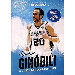 Manu ginobili & el milagro argentino