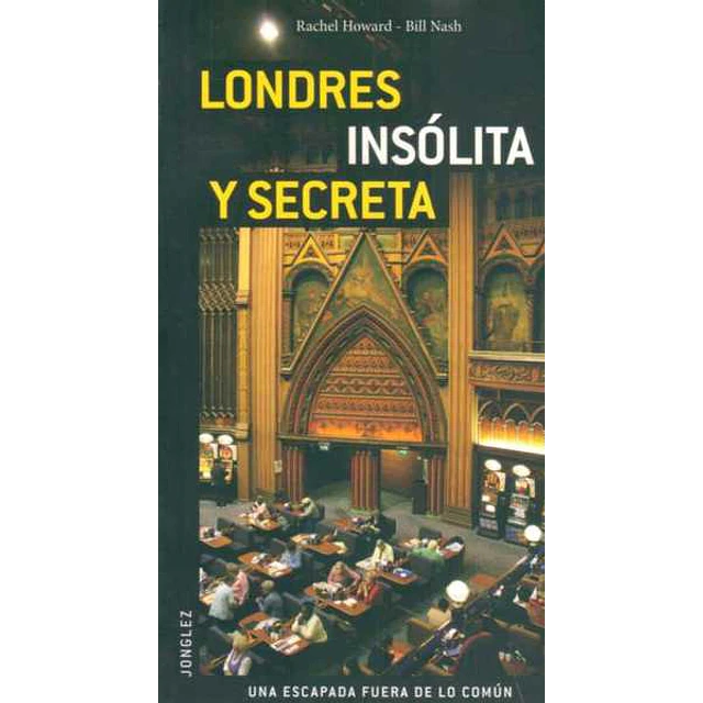 Londres insolita y secreta