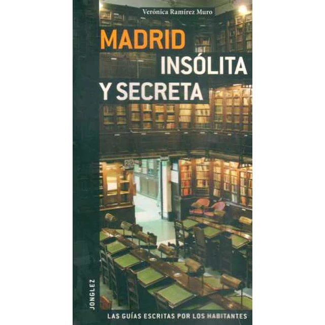 Madrid insolita y secreta