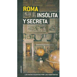 Roma insolita y secreta