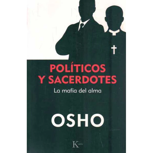 Politicos y sacerdotes. La mafia del alma