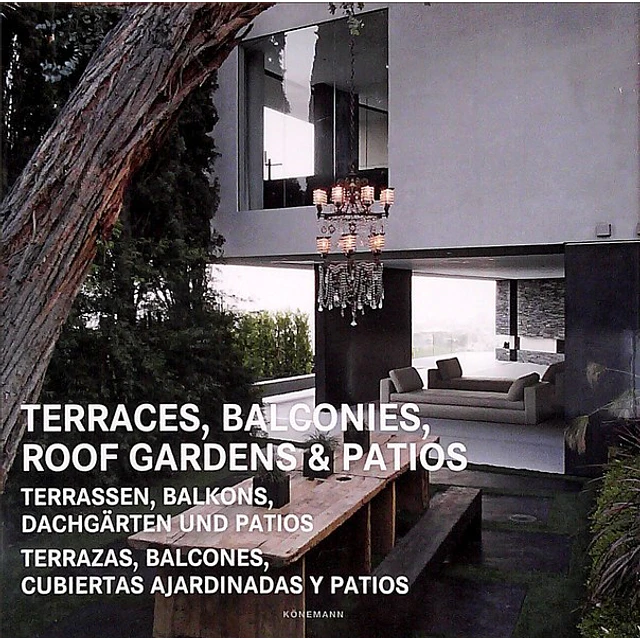 Terraces balconies roof gardens & patios. Terrazas balcones cubiertas ajardinadas y pa