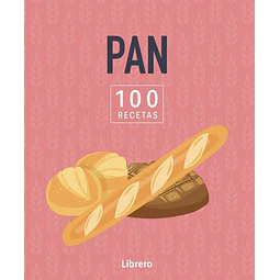 Pan. 100 recetas