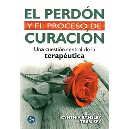 El perdon y el proceso de curacion
