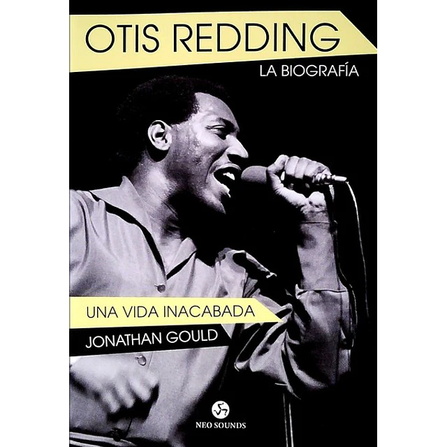 Otis redding. La biografia