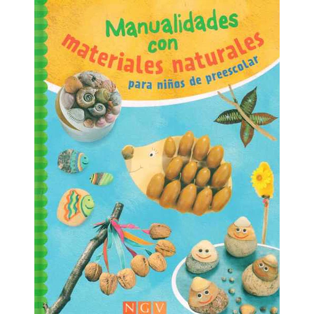 Manualidades con materiales naturales para niños de preescolar