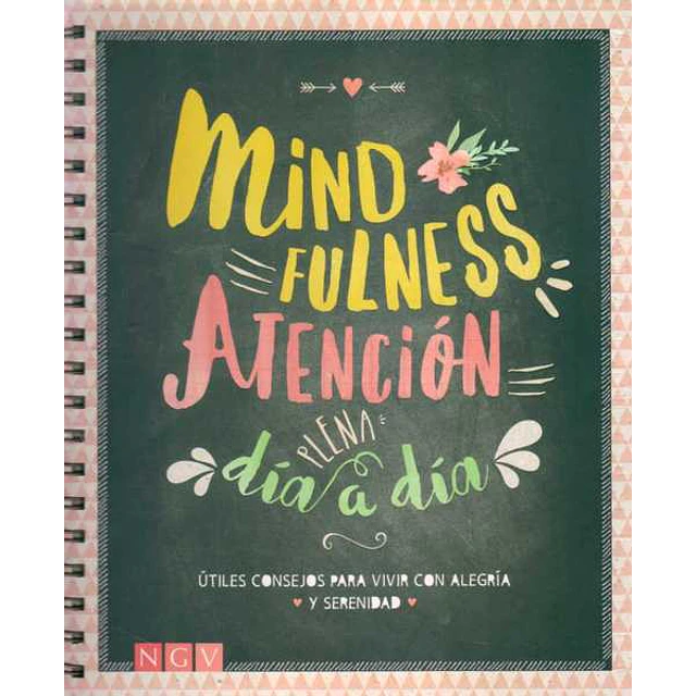 Mindfulness. Atencion plena dia a dia
