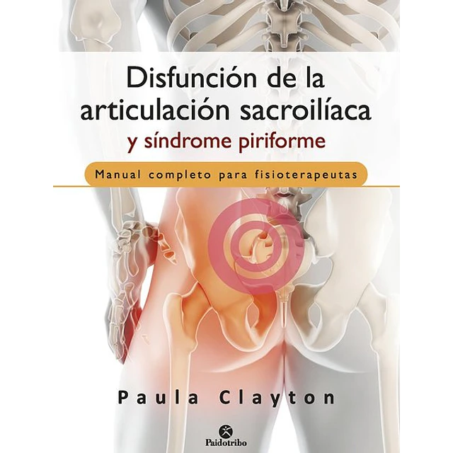 Disfuncion de la articulacion sacroiliaca y sindrome piriforme