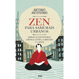 Zen para samurais urbanos