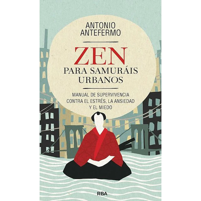 Zen para samurais urbanos
