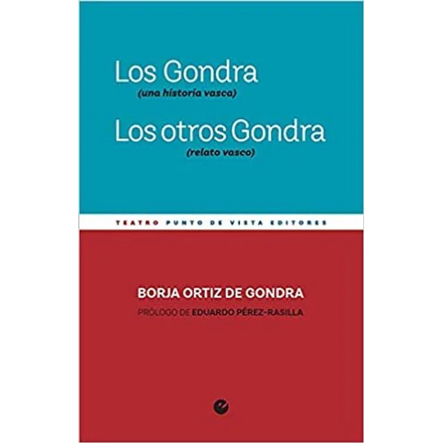 Los gondra (Una historia vasca). Los otros gondra (Relato vasco)