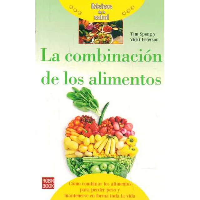 La combinacion de los alimentos