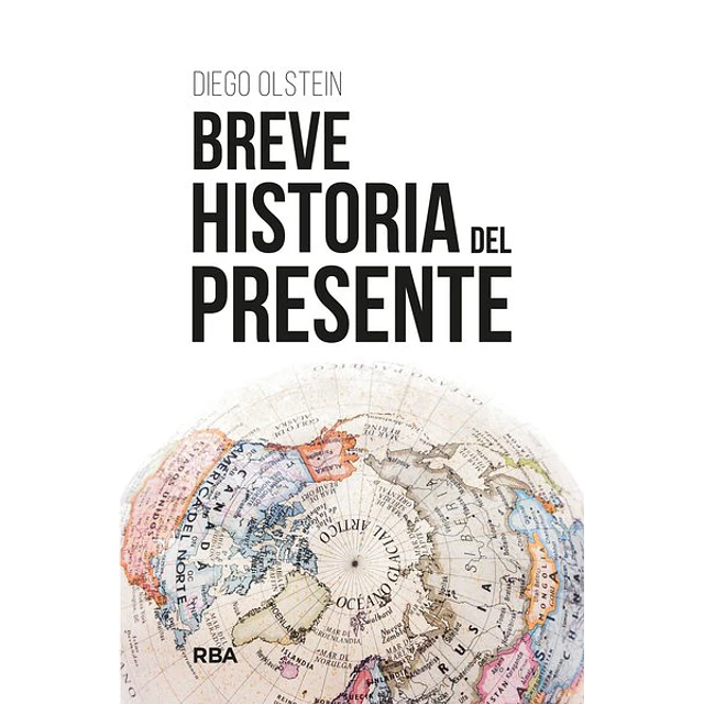Breve historia del presente