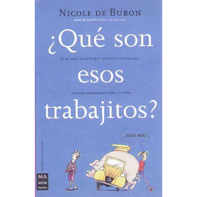 Que son esos trabajitos?