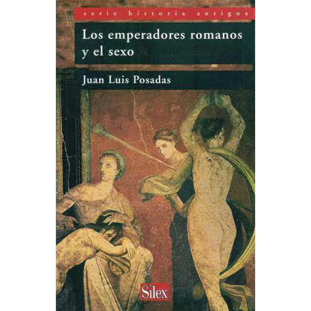 Los emperadores romanos y el sexo