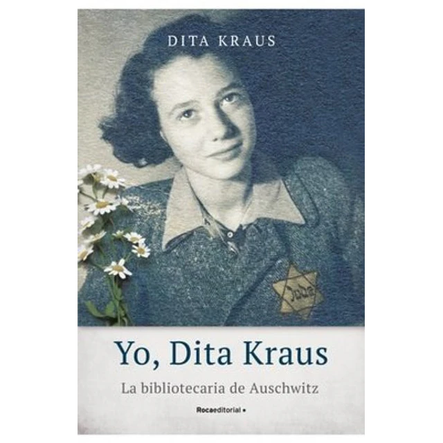 Yo, dita kraus. La bibliotecaria de auschwitz
