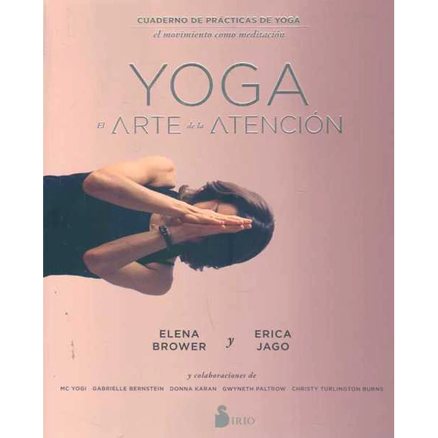 Yoga. El arte de la atencion