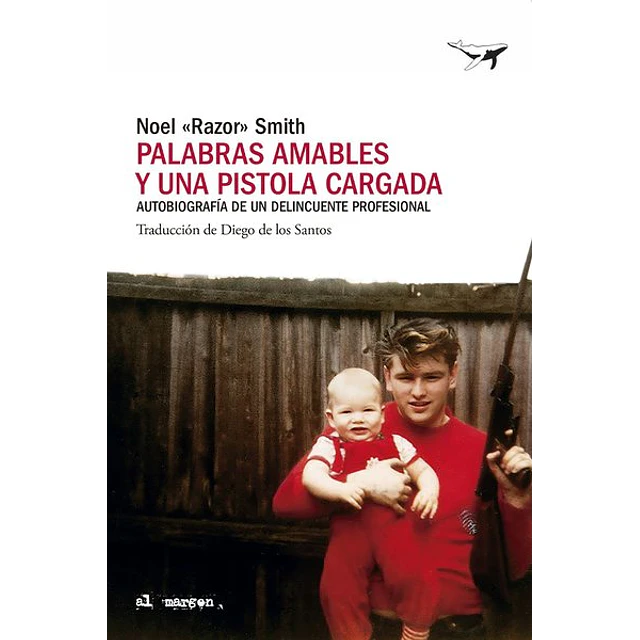 Palabras amables y una pistola cargada
