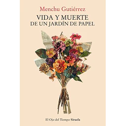Vida y muerte de un jardin de papel