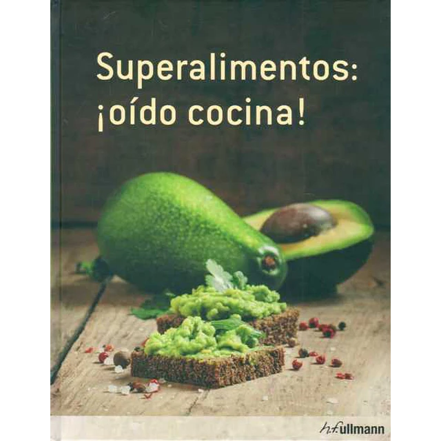 Superalimentos: ¡Oido cocina!