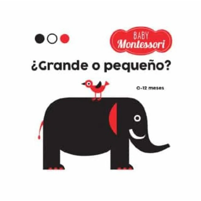 Grande o pequeño? 0 - 12 meses. Baby montessori