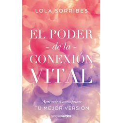 El poder de la conexión vital