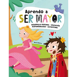 Aprendo a ser mayor. Cuentos para educar
