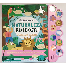 Exploremos la naturaleza. Libro con sonidos