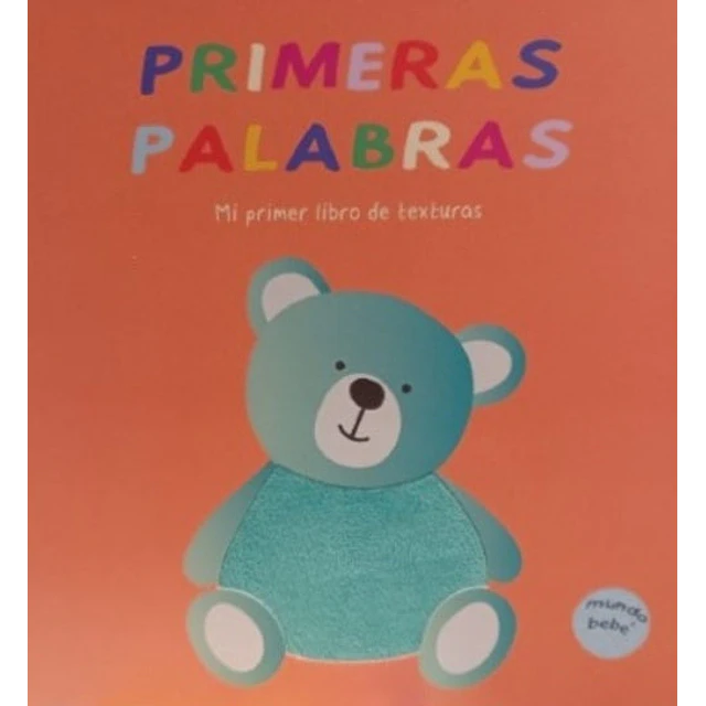 Primeras palabras . Mi primer libro de texturas