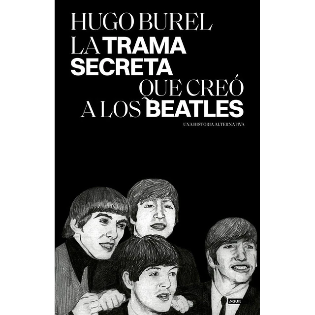 La trama secreta que creó a los Beatles
