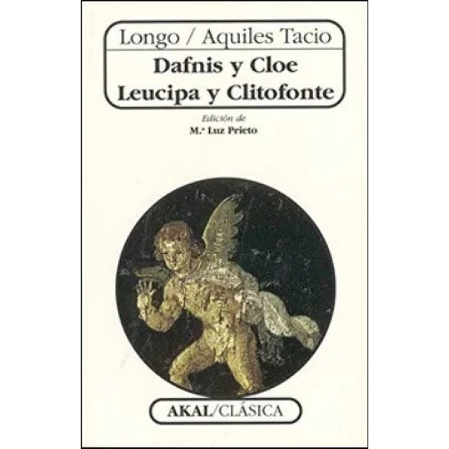 Dafnis y Cloe. Leucipa y Clitofonte