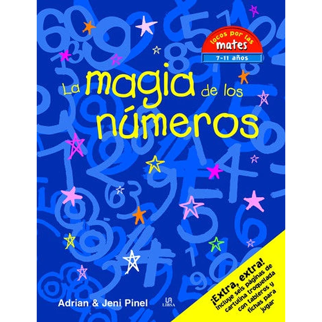 La magia de los números. 7 a 11 años