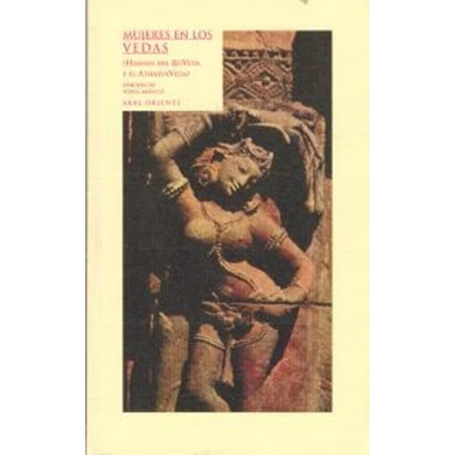 Mujeres en los Vedas. Himnos del RigVeda y el AtharvaVed